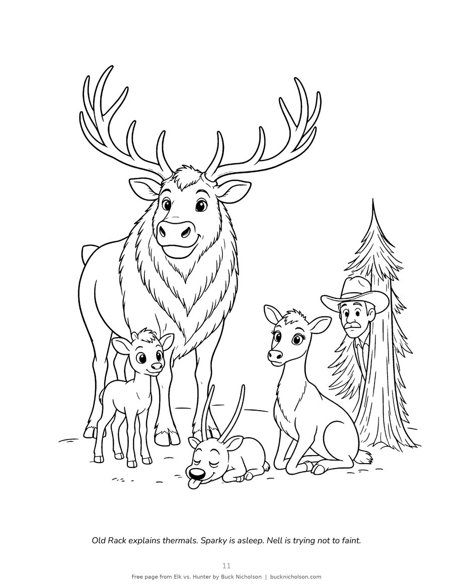 Coloring page of Old Rack the bull elk, young Sprig, Nervous Nell and sleeping Sparky, with a hunter peeking from behind a pine tree
